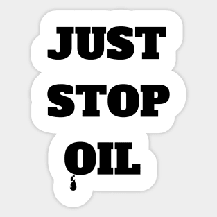 Just Stop Oil Save the Earth Just Stop Oil Sticker